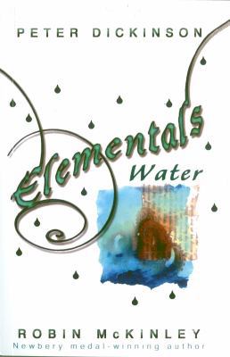 Elementals - Water. Collected by Peter Dickinso... 0552565016 Book Cover