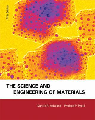 The Science and Engineering of Materials. Donal... 0495244422 Book Cover