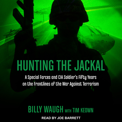 Hunting the Jackal: A Special Forces and CIA So... 154145460X Book Cover