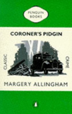 Coroner's Pidgin (Penguin Classic Crime) 0140166114 Book Cover