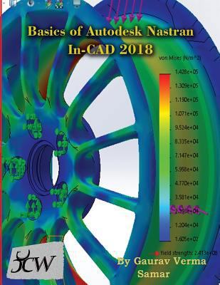 Basics of Autodesk Nastran In-CAD 2018 1988722306 Book Cover