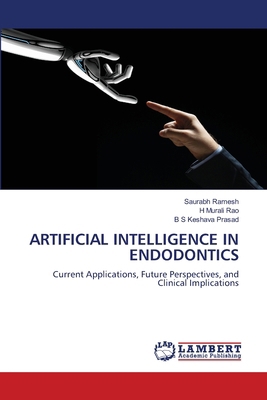 Artificial Intelligence in Endodontics 6630005171 Book Cover