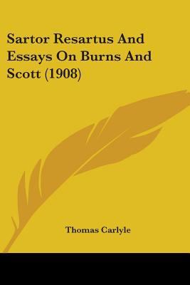 Sartor Resartus And Essays On Burns And Scott (... 0548599661 Book Cover