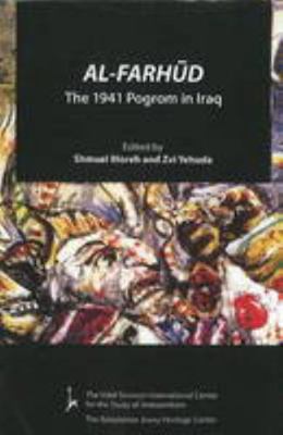 Al-Farhud: The 1941 Pogrom in Iraq 9654934906 Book Cover