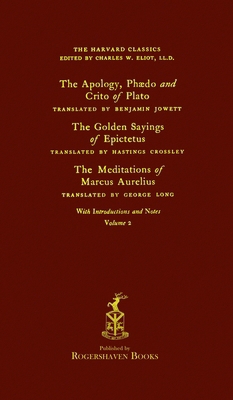 The Harvard Classics: Volume 2 - Plato, Epictet...            Book Cover