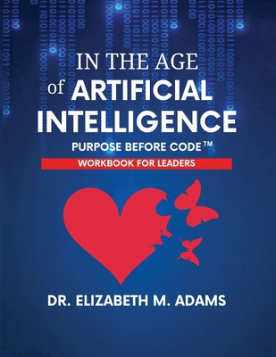 In the Age of Artificial Intelligence - Leaders... B0GZT6PVW6 Book Cover