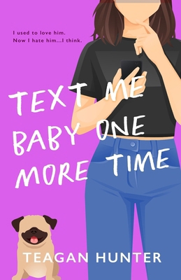 Text Me Baby One More Time (Special Edition) 1959194194 Book Cover