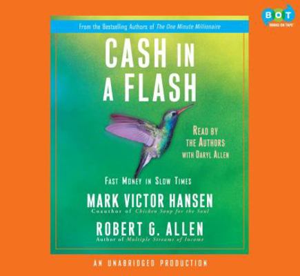 Cash in a Flash: Fast Money in Slow Times (Unab... 1415963835 Book Cover