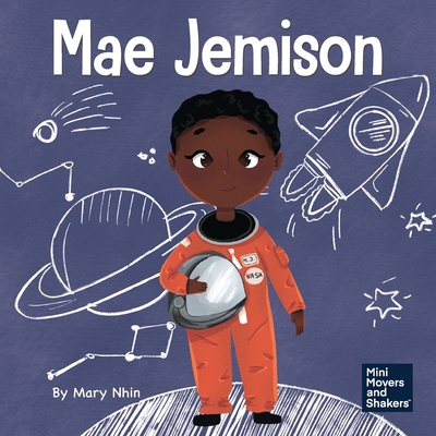 Mae Jemison: A Kid's Book About Reaching Your D...            Book Cover