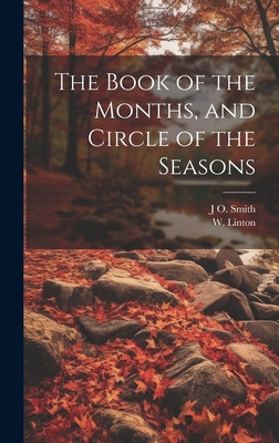 The Book of the Months, and Circle of the Seasons 1020633808 Book Cover