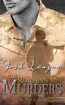 The Monuments Men Murders: The Art of Murder 4 1945802472 Book Cover