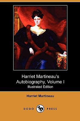 Harriet Martineau's Autobiography, Volume I (Il... 1409982149 Book Cover