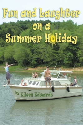 Fun and Laughter On Our SUMMER HOLIDAY 1800319274 Book Cover