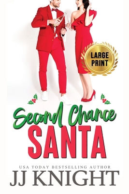 Second Chance Santa: Large Print edition: A Ver... [Large Print] 1938150333 Book Cover