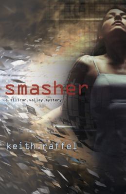 Smasher (The Silicon Valley Mysteries) B005C8RDDC Book Cover