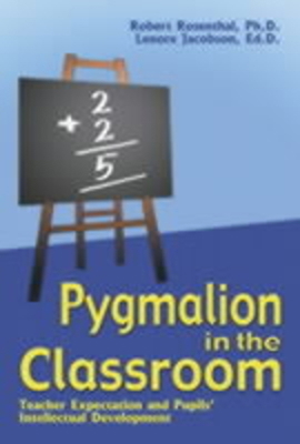 Pygmalion in the Classroom: Teacher Expectation... 1904424066 Book Cover