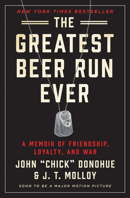 The Greatest Beer Run Ever: A Memoir of Friends... 0062995464 Book Cover