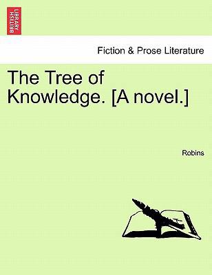 The Tree of Knowledge. [A Novel.] 124089452X Book Cover