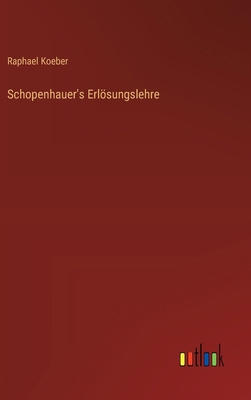 Schopenhauer's Erlösungslehre [German] 3368508407 Book Cover