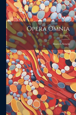 Opera Omnia; Volume 1 [Italian] 1021396745 Book Cover