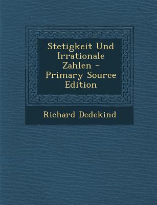 Stetigkeit Und Irrationale Zahlen - Primary Sou... [German] 1295798522 Book Cover