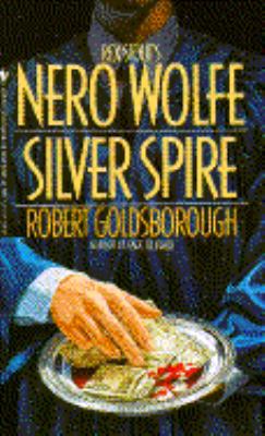 Silver Spire (A Nero Wolfe / Archie Goodwin Mys... B002C1CLI4 Book Cover