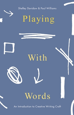 Playing With Words: A Introduction to Creative ... 1137532521 Book Cover