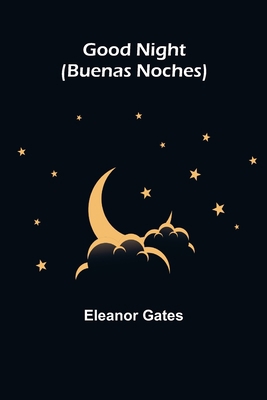 Good Night (Buenas Noches) 9356155429 Book Cover