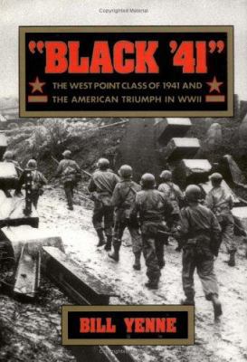 Black '41: The West Point Class of 1941 and the... 0471541974 Book Cover