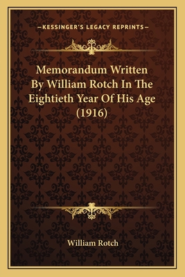 Memorandum Written By William Rotch In The Eigh... 1166943011 Book Cover