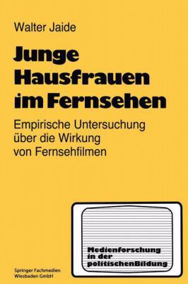 Junge Hausfrauen Im Fernsehen: Ergebnisse Einer... [German] 3810002976 Book Cover