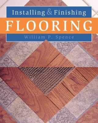 Installing & Finishing Flooring 0806992956 Book Cover