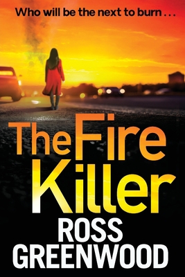 The Fire Killer [Large Print] 1800486634 Book Cover