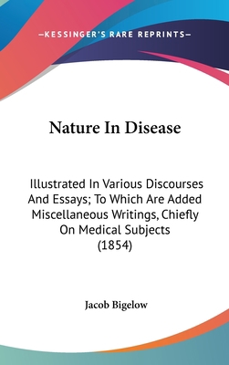 Nature In Disease: Illustrated In Various Disco... 0548964386 Book Cover