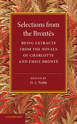 Selections from the Brontës: Being Extracts fro... 1107689600 Book Cover
