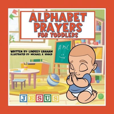 Alphabet Prayers for Toddlers 1963986040 Book Cover