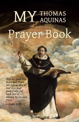 My Thomas Aquinas Prayer Book B0CWSN7H3F Book Cover