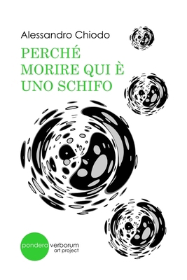 Perché Morire Qui È Uno Schifo: pondera verborum [Italian] B09HJ6D1D4 Book Cover