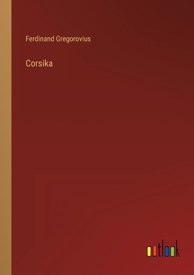 Corsika [German] 3368260480 Book Cover