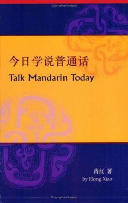 Talk Mandarin Today: (Book and CD) 9629962713 Book Cover