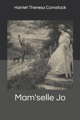 Mam'selle Jo 170373338X Book Cover