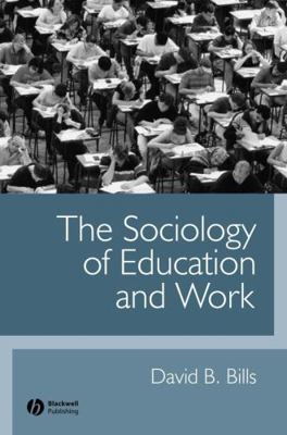The Sociology of Education and Work 0631223630 Book Cover