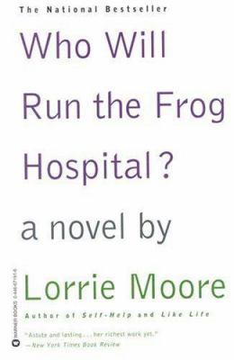 Who Will Run the Frog Hospital? 0446671916 Book Cover