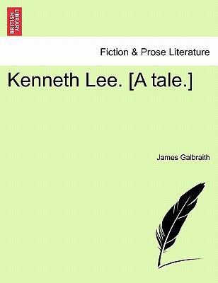 Kenneth Lee. [A Tale.] 1241484708 Book Cover