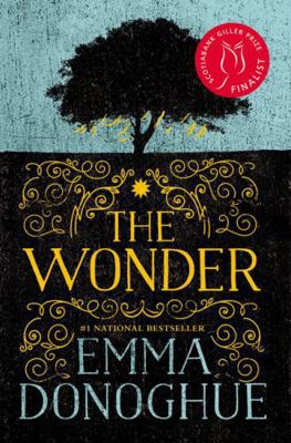 The Wonder: A Novel 1443450030 Book Cover