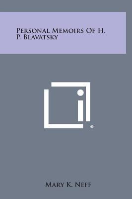 Personal Memoirs of H. P. Blavatsky 1258902087 Book Cover