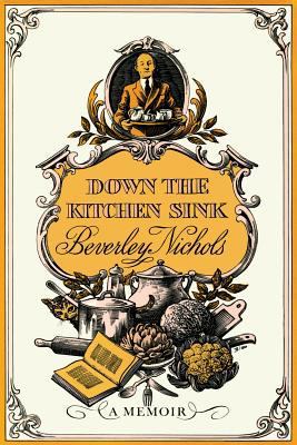 Down the Kitchen Sink 0881928046 Book Cover