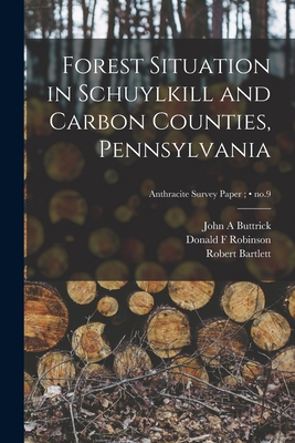 Forest Situation in Schuylkill and Carbon Count... 1013339819 Book Cover