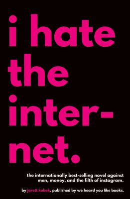 I Hate the Internet 0996421807 Book Cover