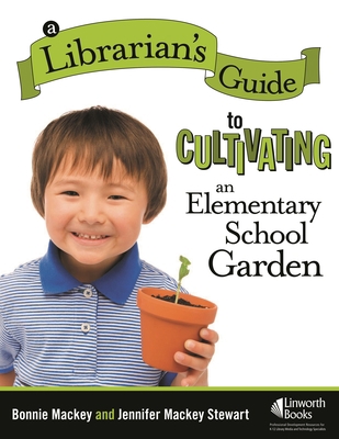 A Librarian's Guide to Cultivating an Elementar... 1586833286 Book Cover